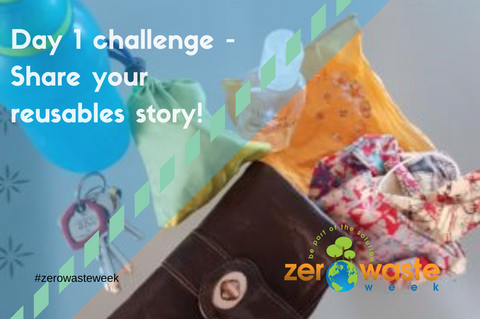 Zero Waste Week 2022 - Day One share your reusables with Sabeena Z Ahmed