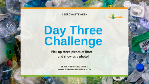 Day Three Challenge, Zero Waste Week 2021 with Sabeena Z Ahmed