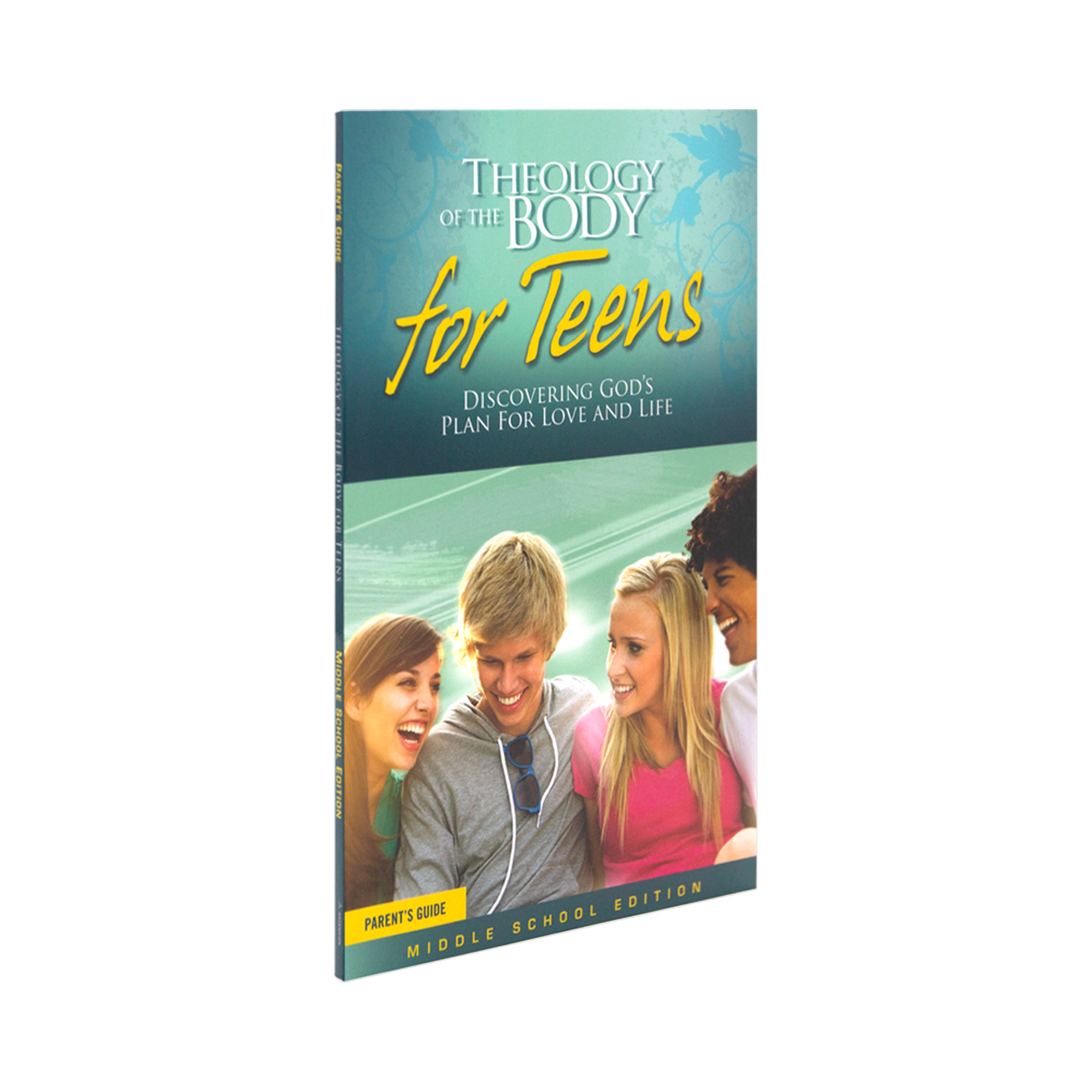 Theology of the Body for Teens: Middle School Edition Parent’s Guide