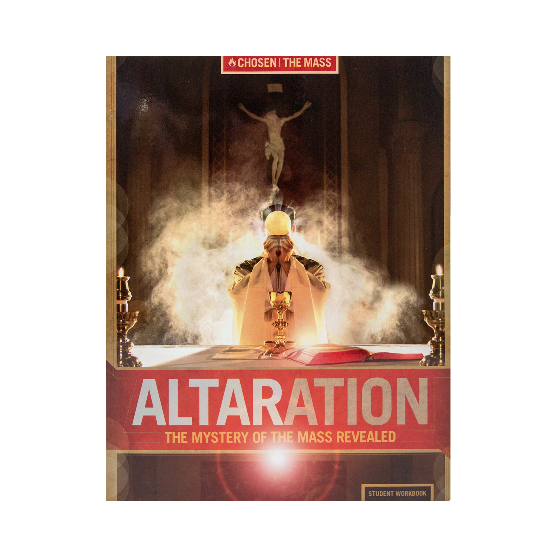 Altaration: The Mystery of the Mass Revealed Student Workbook