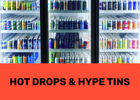 Hot drops & hype tins