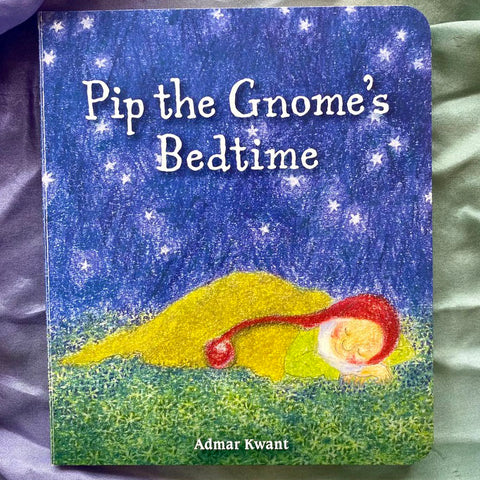 Pip the Gnome's Bedtime - Boardbook Cover