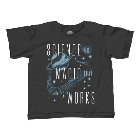 Science is Magic That Works Science Quote Shirt
