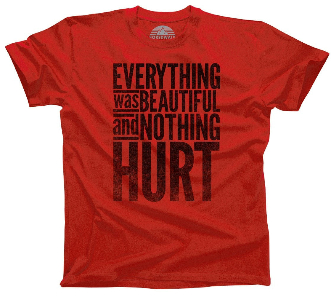 Men's Everything Beautiful and Nothing Hurt T-Shirt Kurt Vonnegut - Boredwalk