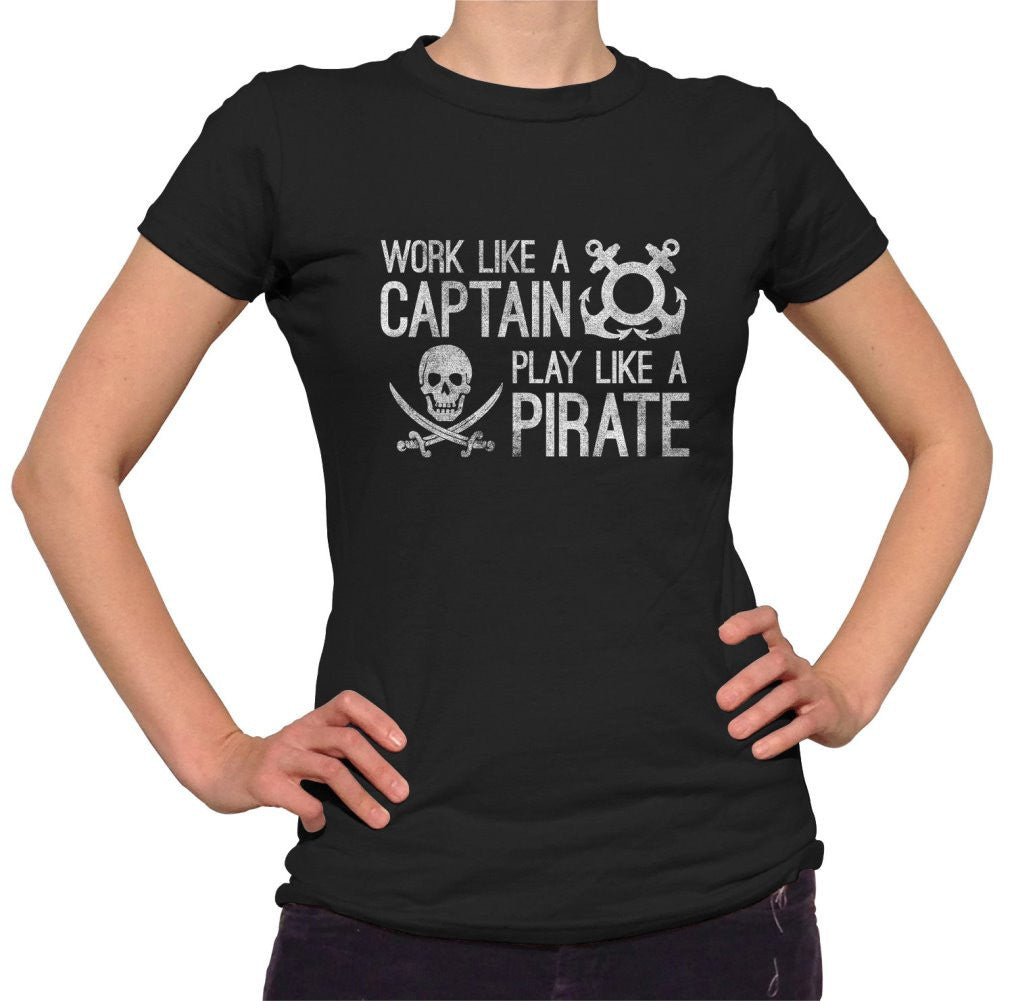 Women S Work Like A Captain Play Like A Pirate Nautical T Shirt