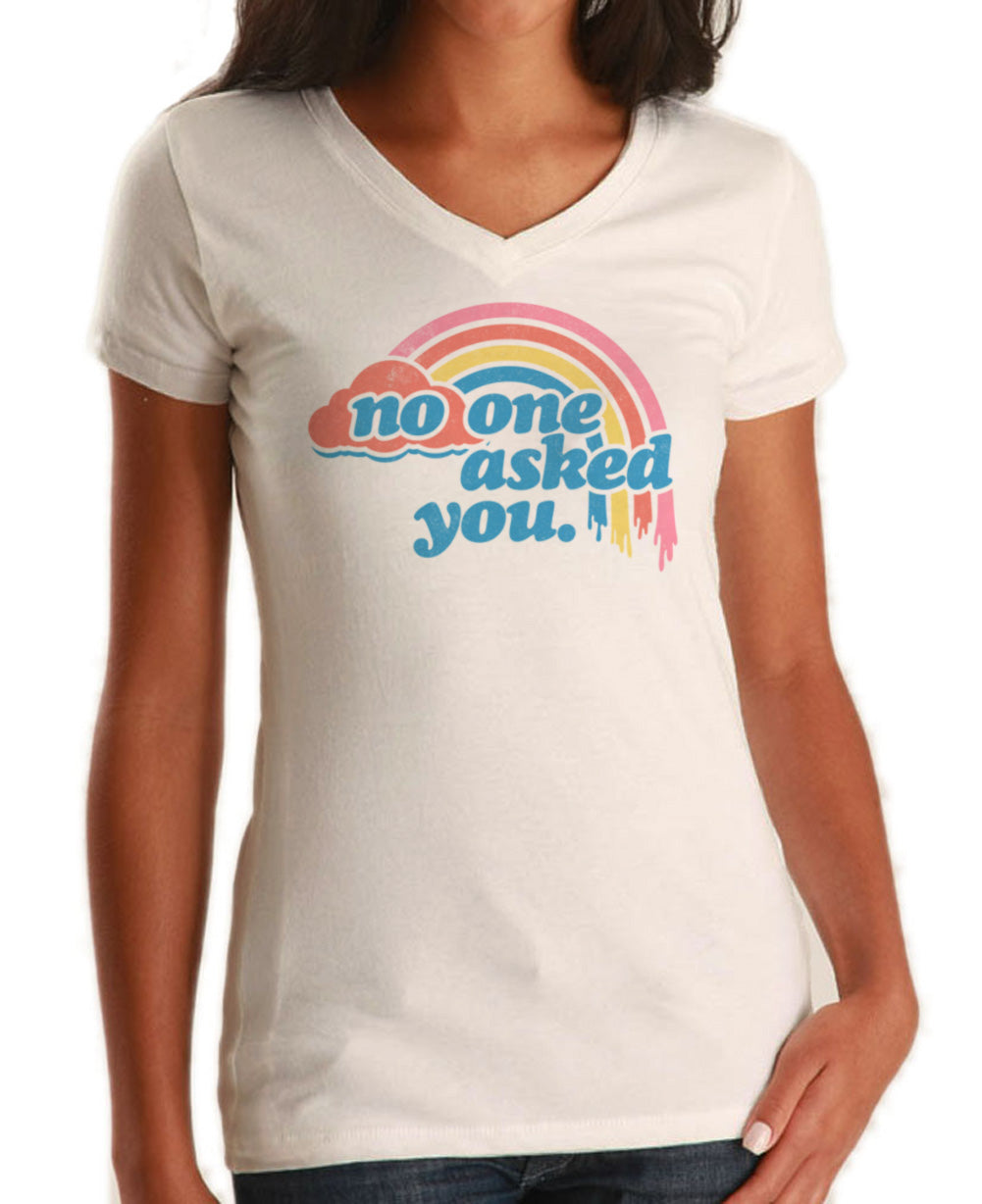 Women's No One Asked You Vneck T-Shirt – Boredwalk