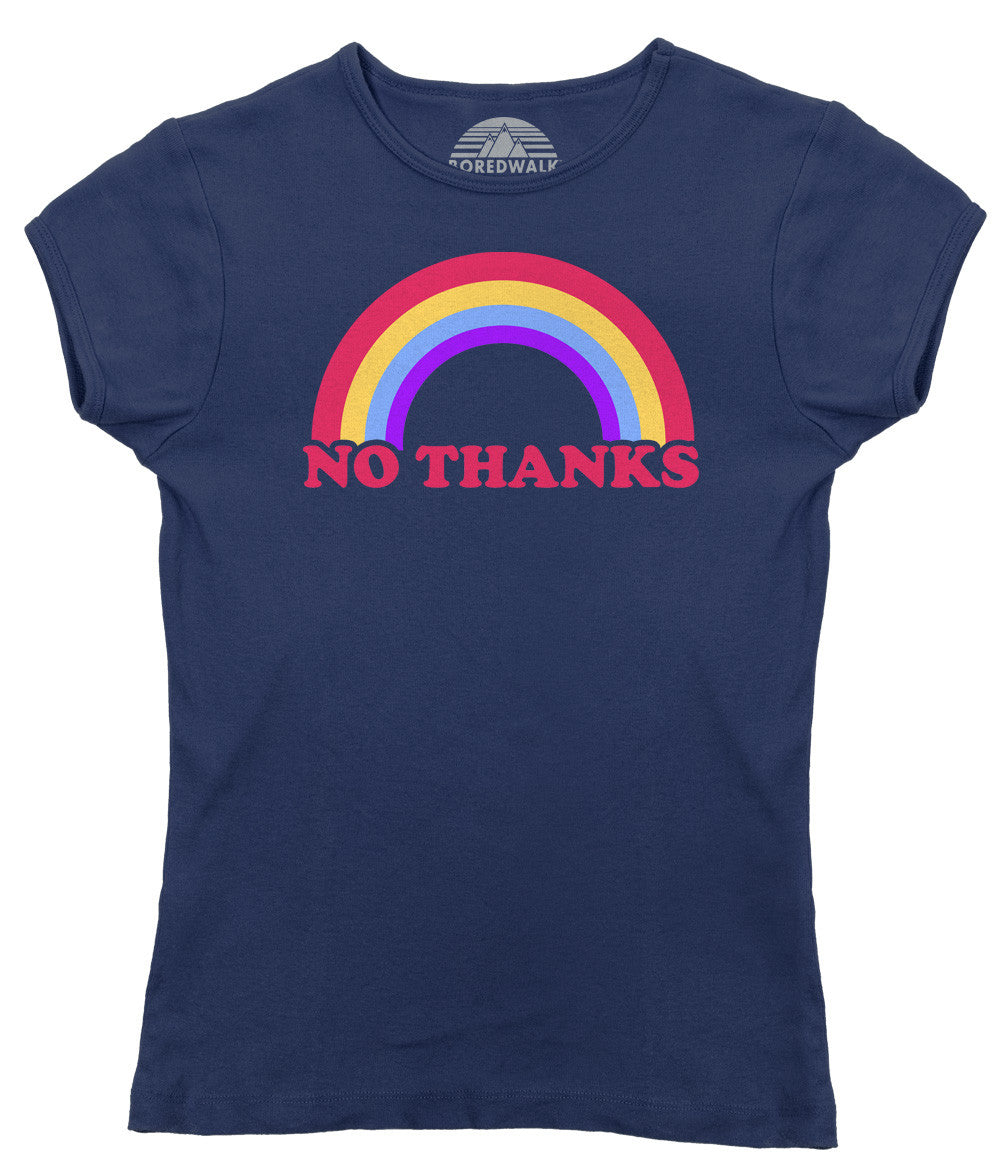 Women's Rainbow No Thanks T-Shirt - No Thank You Sarcastic Shirt Ironic ...