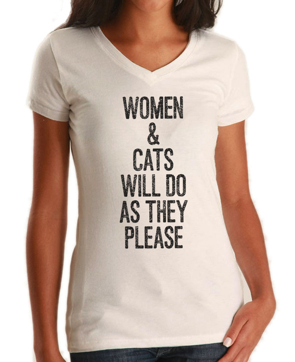 Women's Women and Cats Will Do As They Please Vneck T-Shirt - Robert A ...