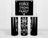 The Force is Strong in my Family Double Insulated Stainless Steel Tumbler - 20oz - AOP