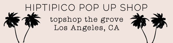 Hiptipico Pop Up Los Angeles Topshop