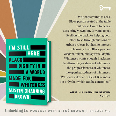 Unlocking Us quote from Austin Channing Brown