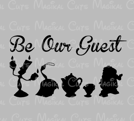 Be Our Guest Svg Studio Eps And Jpeg Digital Downloads Magikal Cuts