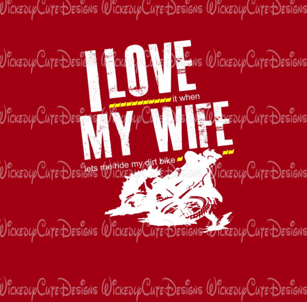 Download I Love My Wife Dirt Bike SVG, DXF, EPS, PNG Digital File ...