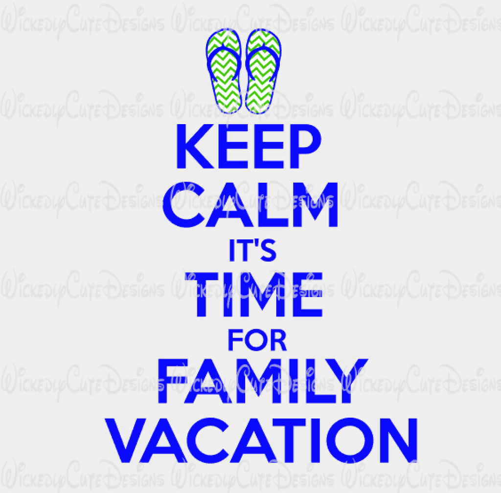 Download Keep Calm Family Vacation SVG, DXF, EPS, PNG Digital File ...