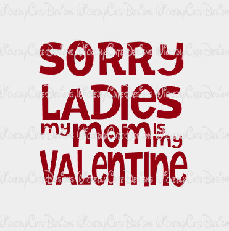 My Mom is My Valentine SVG, DXF, EPS, PNG Digital File – Wickedly Cute