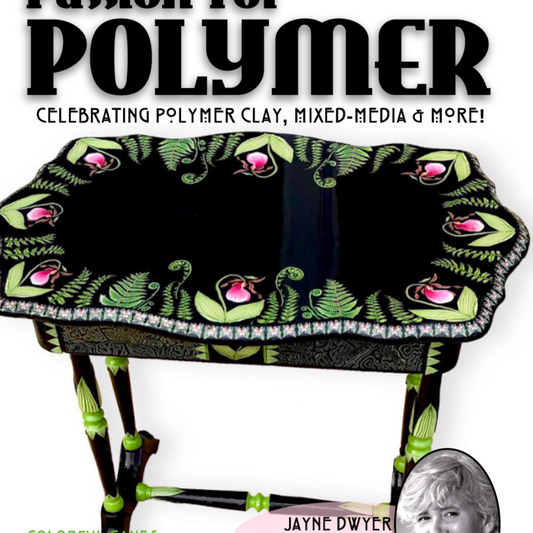 Polymer Clay Components Tutorials Magazine: January 2022 Passion for P