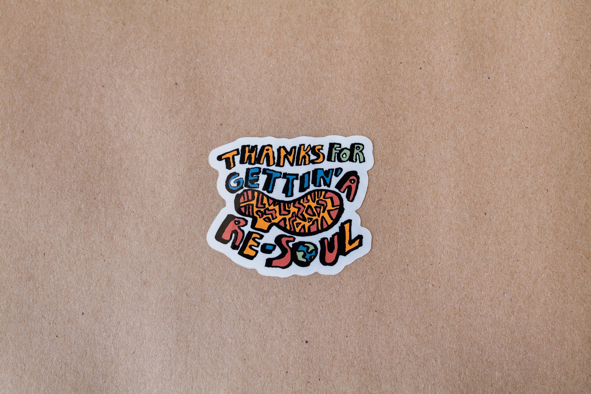 "Thanks for getting a Re-soul" sticker
