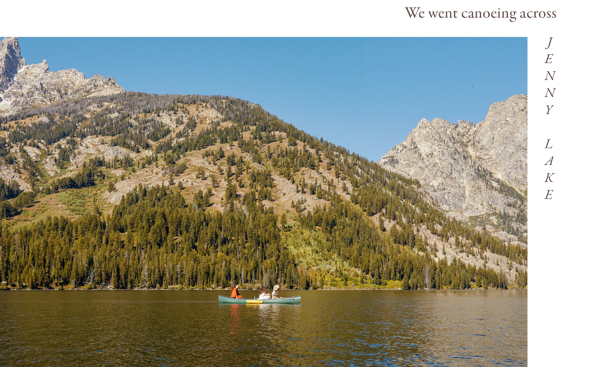 We went canoeing across Jenny Lake