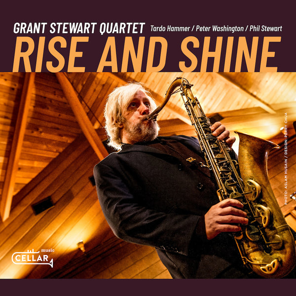 GRANT STEWART QUARTET - Rise and Shine