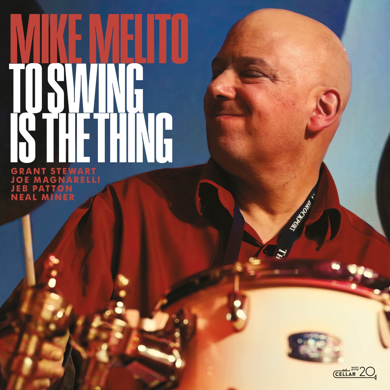 MIKE MELITO - To Swing Is The Thing (CM091622)