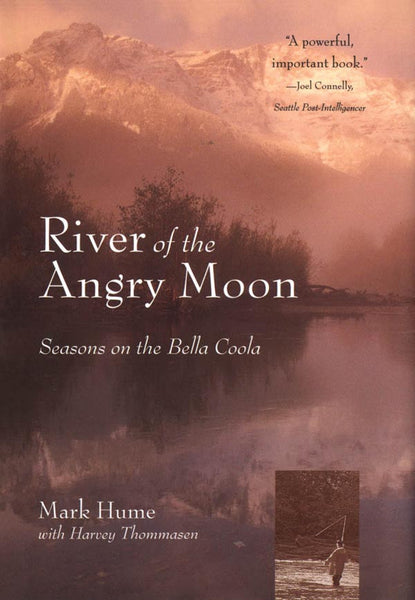 River Of The Angry Moon Greystone Books Ltd