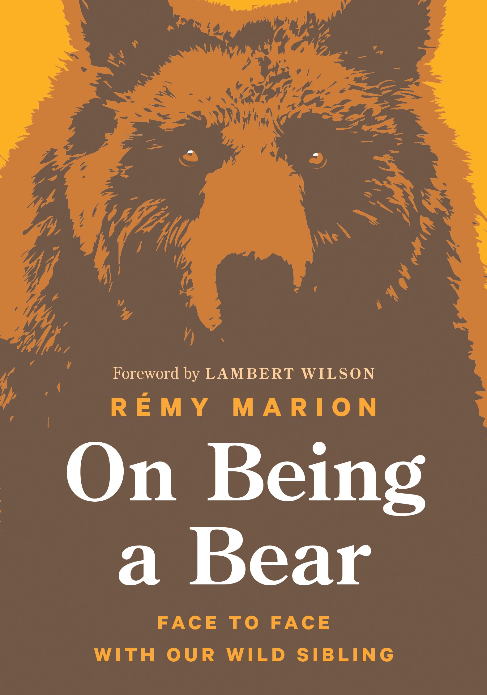 On Being a Bear by RÃ©my Marion and David Warriner