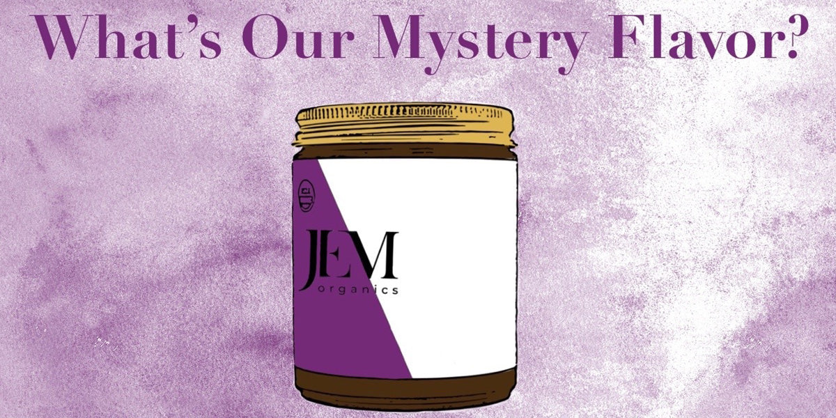 JEM Organics Mystery Flavor