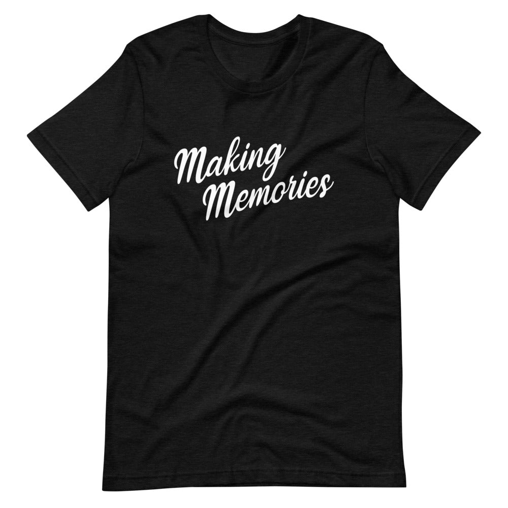 Making Memories T-shirt - Funny T-shirts - Pie Bros