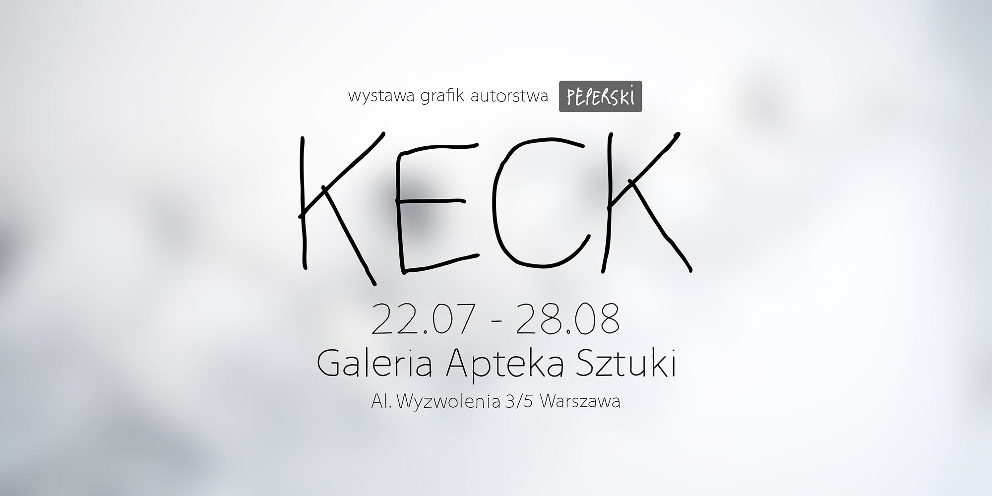 PEPERSKI 2011 KECK | Galerie Apteka Sztuki, Warschau | Poland