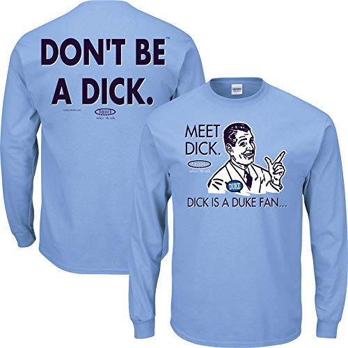 Don't Be a Dick (Anti-Duke) Shirt – Smack Apparel