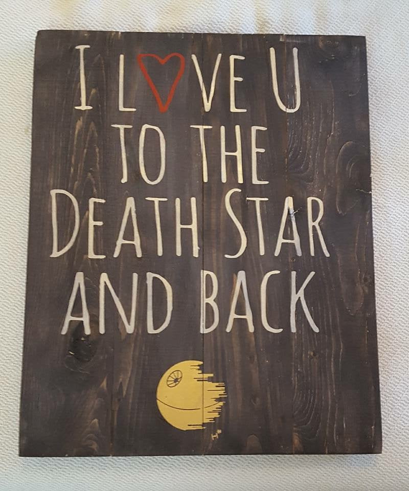 Download I love you to the death star and back - Mommy's Design Farm