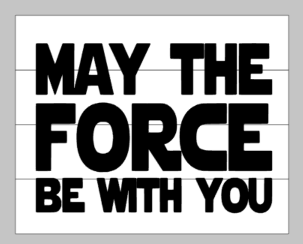 May The Force Be With You Star Wars Mommy S Design Farm