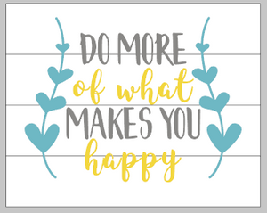 Beste Do more of what makes you happy with heart vines – Mommy's Design Farm LD-54