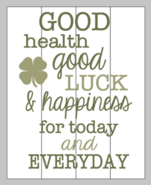 Good health good luck & happiness for today and everyday – Mommy's ...