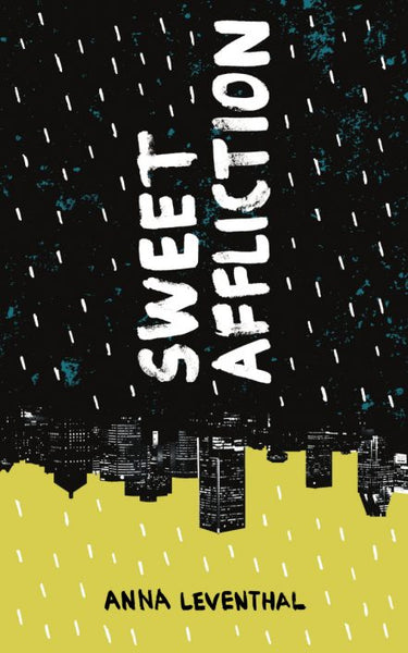 Sweet Affliction / Anna Leventhal