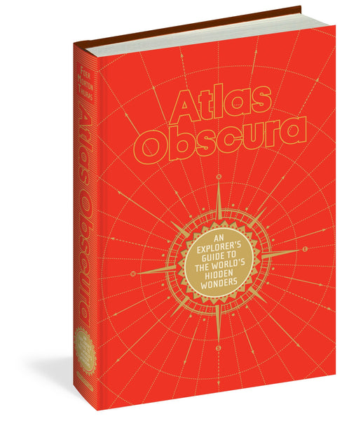 Atlas Obscura: An Explorer's Guide to the World's Hidden Wonders  Wide World Maps & MORE!