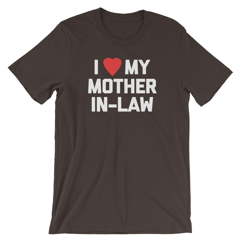 I Love My Mother-In-Law T-Shirt (Unisex) – NoiseBot.com
