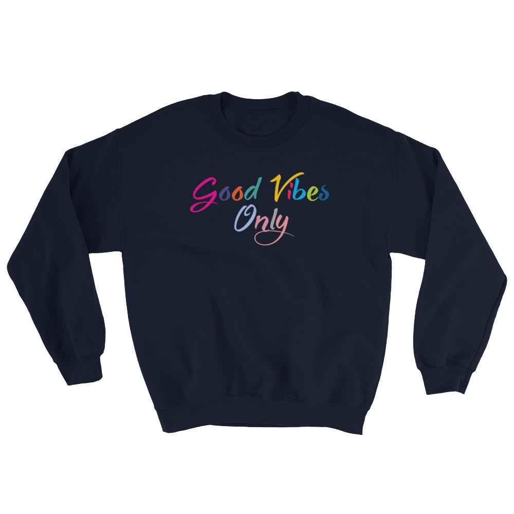 good vibes only sweater