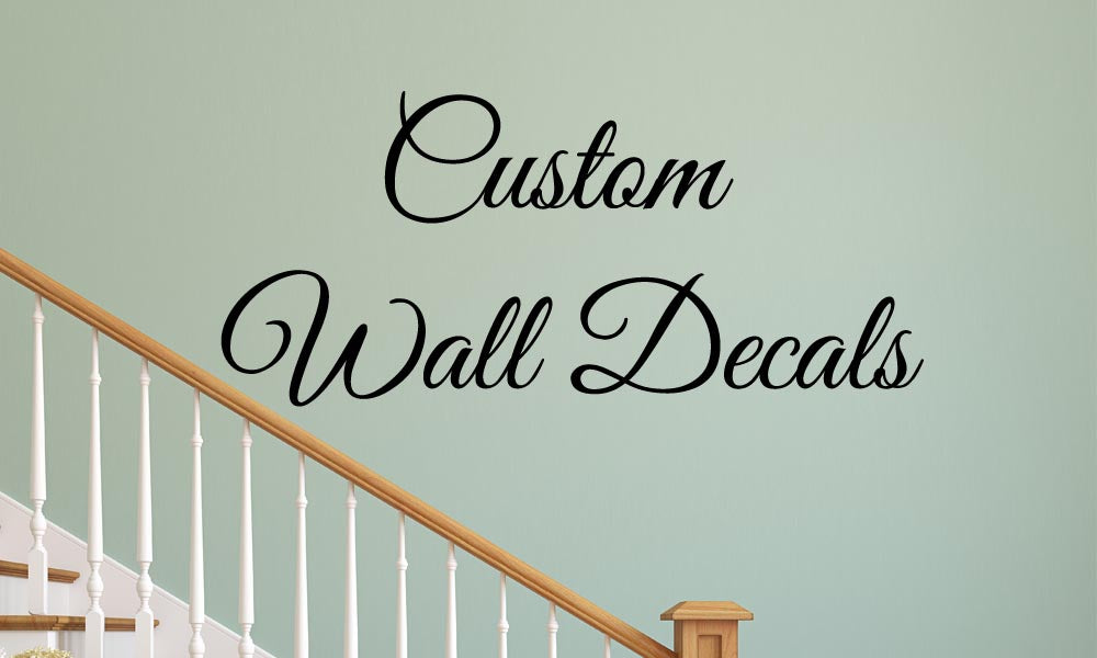 Custom wall decals