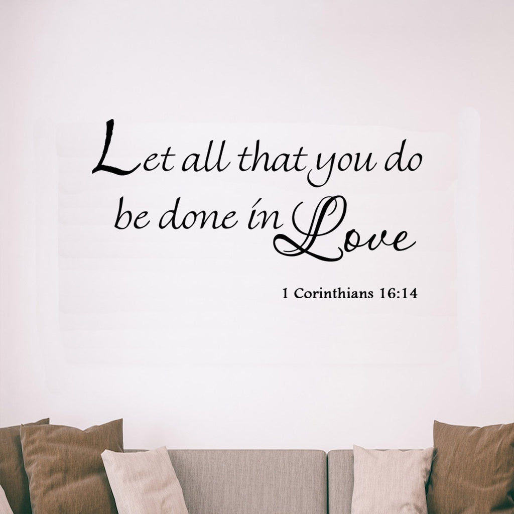 let all that you do be done in love cursive