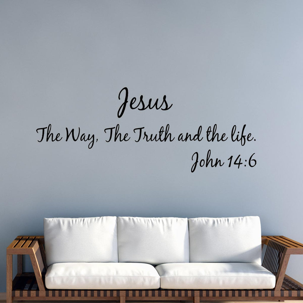 Jesus The Way, The Truth And The Life | John 14 6 Vinyl Decal Bible ...