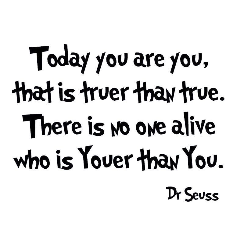 Dr Seuss Today You Are You Wall Decal Sticker Quotes Fun Saying Kids 