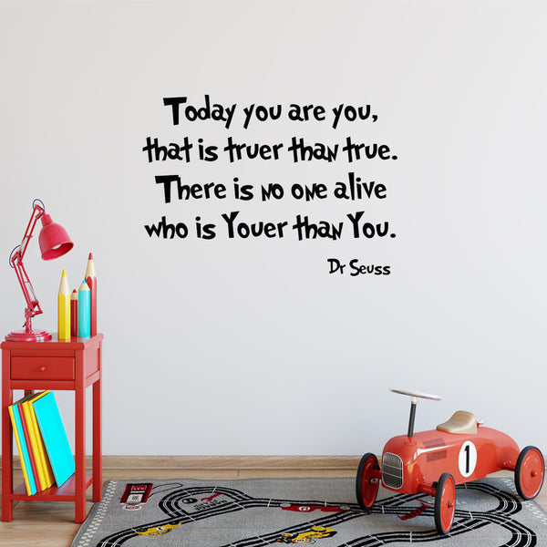 Dr. Seuss Today You Are You Wall Decal Kids Room Decor | VWAQ
