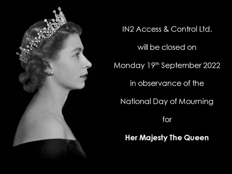 IN2 Access closed on 19 Sept for The Queen state funeral bank holiday