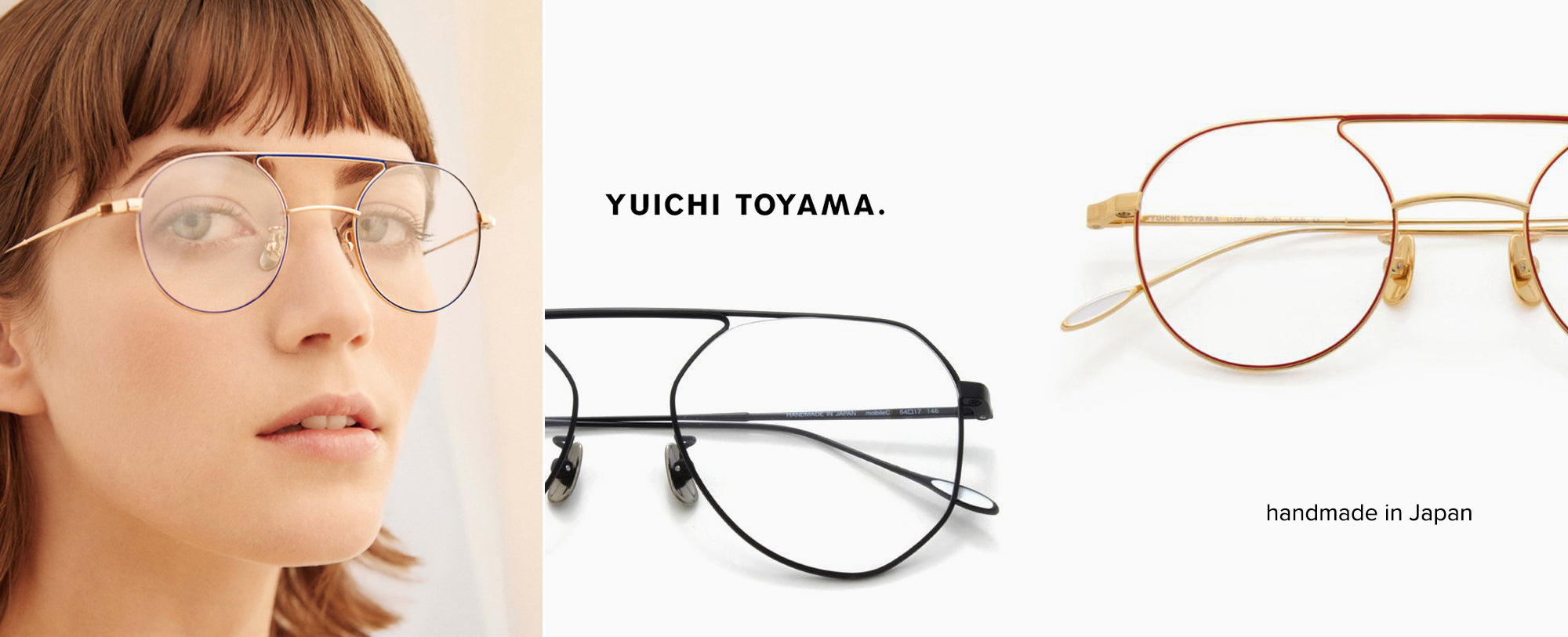 Yuichi Toyama Eyeglasses Shop 21 Optical Collection