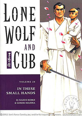 LONE WOLF & CUB V.24 IN THESE SMALL HANDS MANGA GRAPHIC NOVEL COMIC