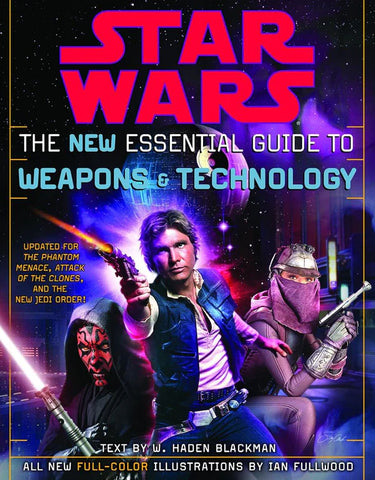 STAR WARS THE NEW ESSENTIAL GUIDE TO WEAPONS & TECHNOLOGY BOOK