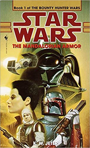 The Mandalorian Armor (Star Wars: The Bounty Hunter Wars, Book 1) 