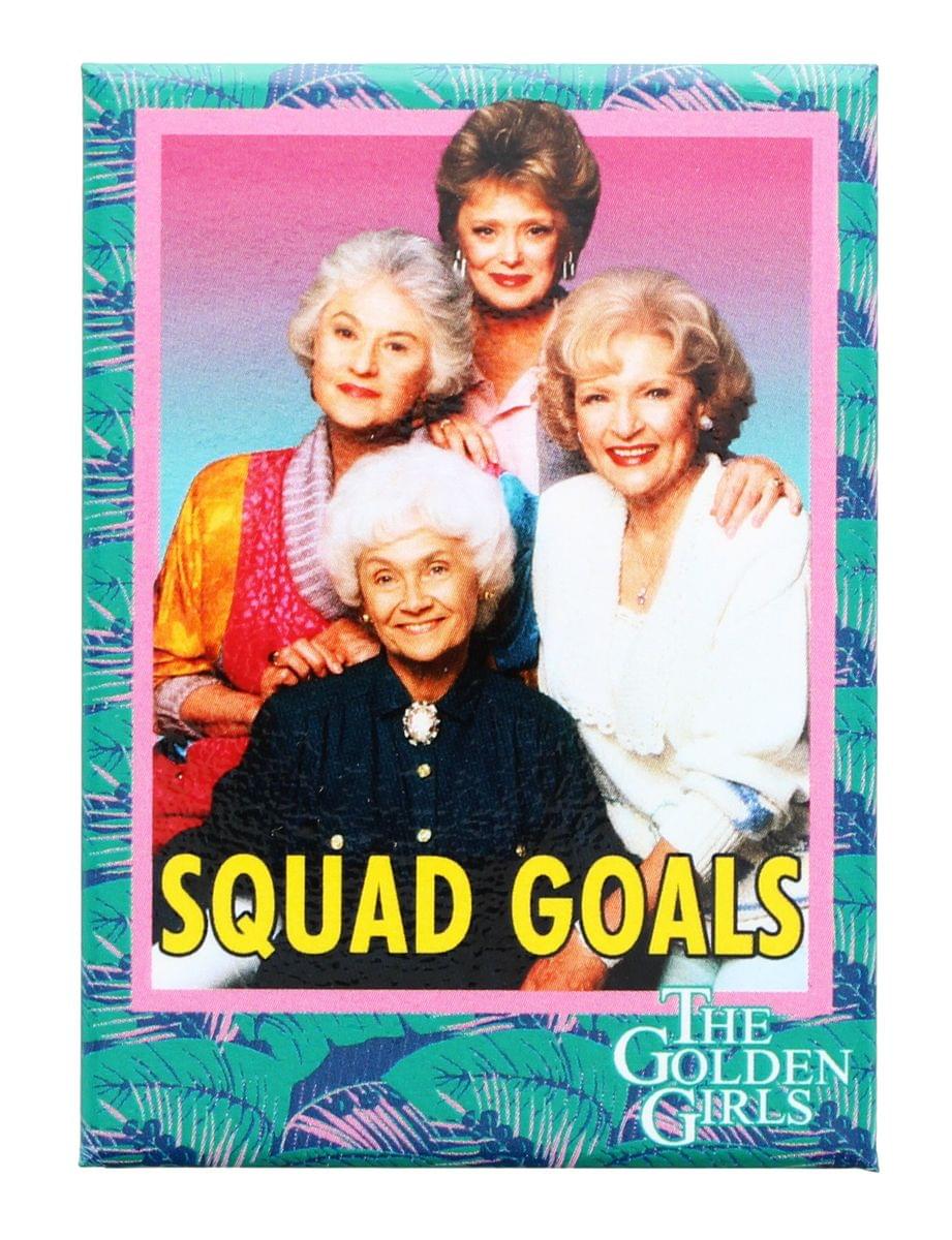 The Golden Girls Squad Goals 2.5 X 3.5 Magnet