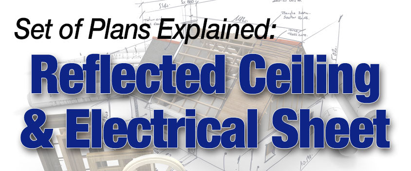 Reflected Ceiling & Electrical Plan